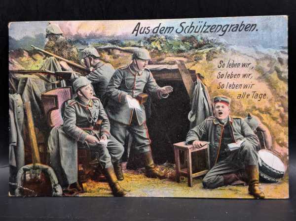 Ansichtskarte Postkarte Feldpost Aus dem Schützengraben so leben wir alle Tage