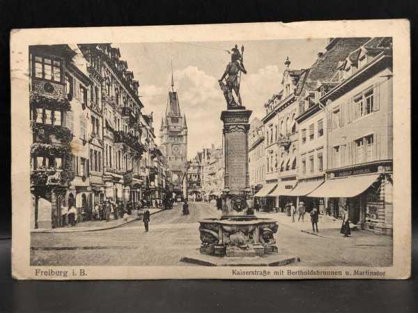 Postkarte Feldpost Freiburg Bayern Kaiserstraße mit Bertholdsbrunnen Martinstor