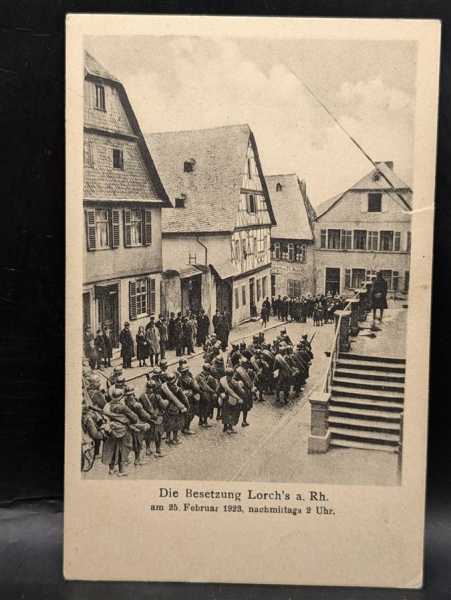 Ansichtskarte Postkarte Feldpost Die Besetzung Lorch´s am Rhein 1923 Frankreich