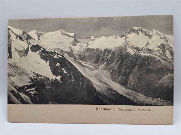 AK Ansichtskarte Postkarte Feldpost Kaprunertal Panorama Fochezkopf