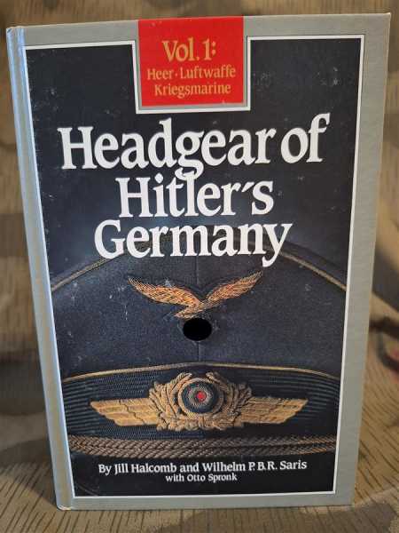 Saris Headgear of Hitlers Germany Heer Luftwaffe Kriegsmarine Kopfbedeckung 2.WK