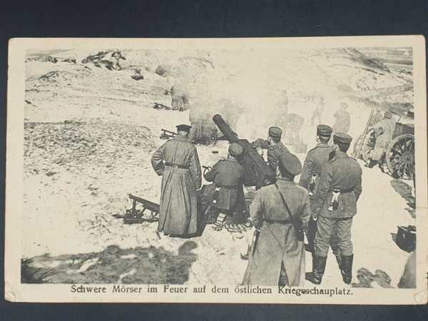 Ak Ansichtskarte Postkarte Feldpost Schwere Mörser Osten Kriegsschauplatz