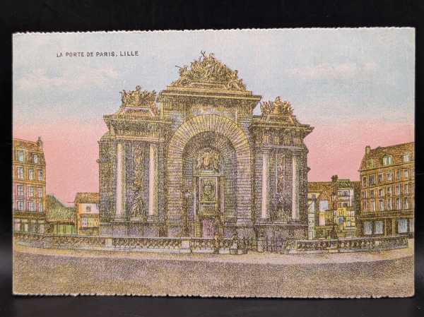 AK Ansichtskarte Postkarte Feldpost La Porte de Paris Lille