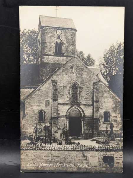 AK Ansichtskarte Postkarte Feldpost Saint-Masmes Kirche Frankreich