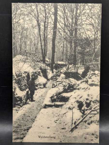 AK Ansichtskarte Postkarte Feldpost Waldstellung Schützengraben