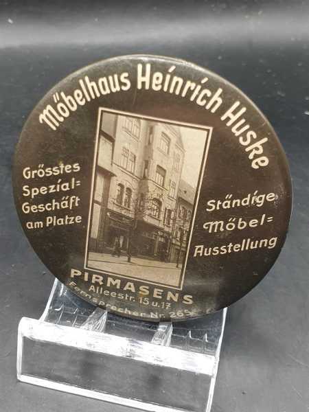 Altes Abzeichen Werbung Möbelhaus Heinrich Huske PIRMASENS Pfalz bei Zweibrücken