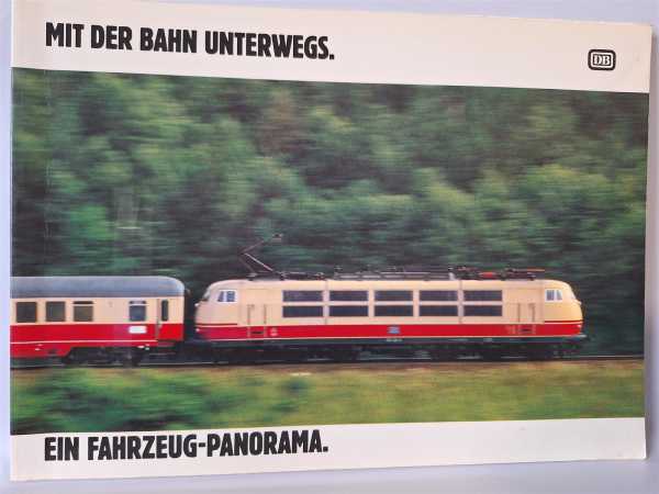 Mit der Bahn Unterwegs Ein Fahrzeug-Panorama DB 1982 Viele Interessante Bilder