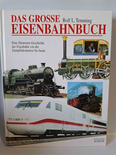 Temming Das Grosse Eisenbahnbuch Illustrierte Geschichte Dampflokomotive