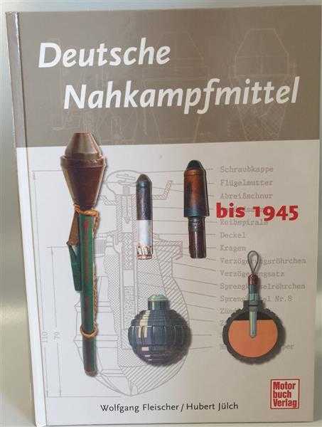 Fleischer Deutsche Nahkampfmittel bis 1945 Handgranaten 1. Auflage Munition RAR