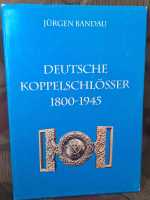 Bandau Deutsche Koppelschlösser 1800-1945 Feldbinde...