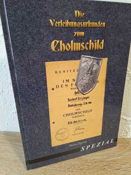 Verleihungsurkunden Cholmschild Wehrmacht Dokumente Militaria Orden Fachbuch