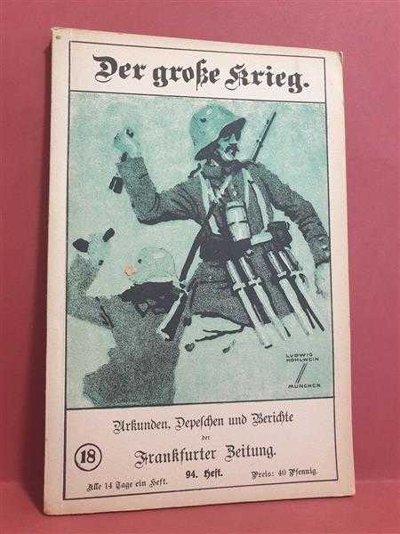 Der große Krieg Urkunden Depechen Berichte Heft 94 Kaiser Karl Japan England