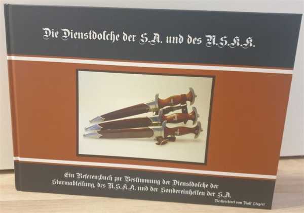 Siegert Die Dienstdolche der S.A. und der N.S.K.K. Bestimmung Fachbuch Militaria