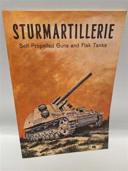 Sturmartillerie Self-Propelled Guns and Flak Tanks Panzer Militaria Bildband