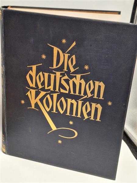 Die Deutschen Kolonien 251 Abbildungen von 1925 Goldschnitt RAR