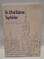 Dr. Alfred Behrens Tagebücher 1940-1946 Bad...