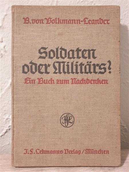 Soldaten oder Militärs Ein Buch zum Nachdenken Militaria Wehrmacht Leander