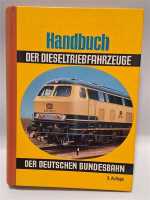 Handbuch der Dieseltriebfahrzeuge der Deutschen...