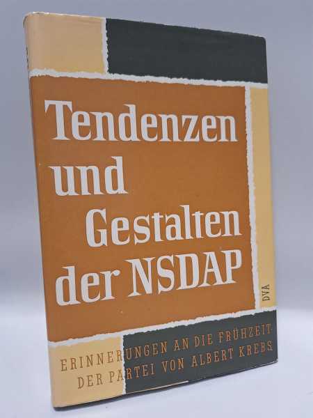 Krebs Tendenzen und Gestalten der NSDAP Erinnerungen Frühzeit Partei Militaria