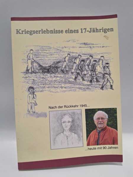 Kriegserlebnisse eines 17 Jährigen nach der Rückkehr 1945 Saarland Russland RAD