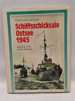 Müller Schiffsschicksale Ostsee 1945 Bilder und...