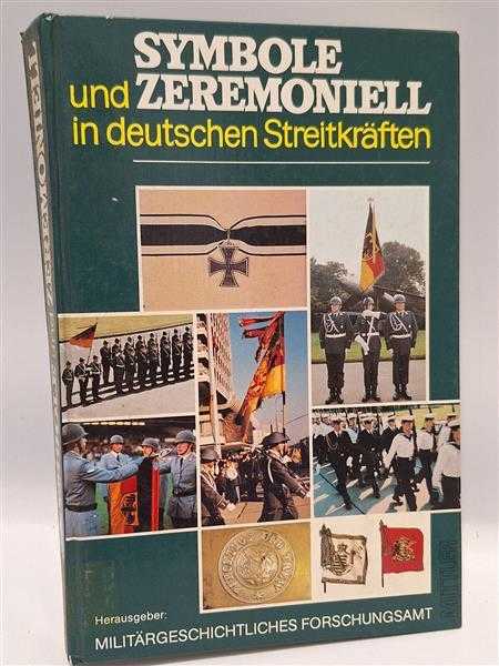 Symbole und Zeremoniell deutsche Streitkräfte Bundeswehr Kaiserzeit DDR