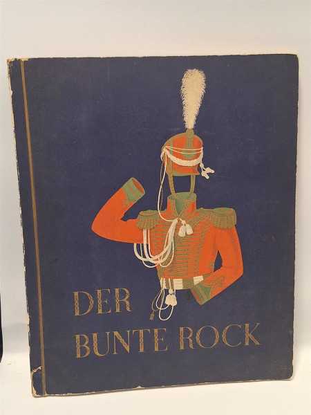 Zigarettenbilderalbum Uniformen Der Bunte Rock Waffenrock Militaria