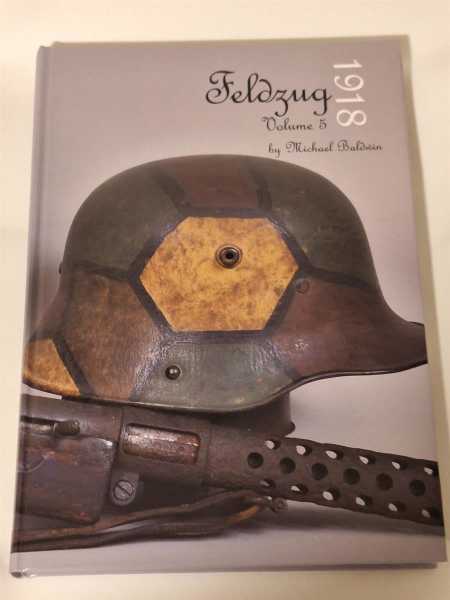 Baldwin Feldzug 1918 Uniformen Orden Ausrüstung Militaria Pickelhaube Stahlhelm