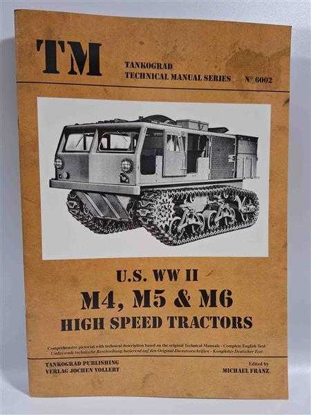 Tankograd 6002 U.S. WW II M4 M5 M6 High Speed Tractors Kettenfahrzeug