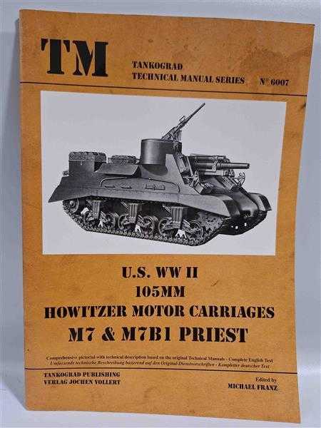 Tankograd 6007 U.S. WWII 105mm Howitzer Motor Carriages M7 & M7B1 Priest Panzer