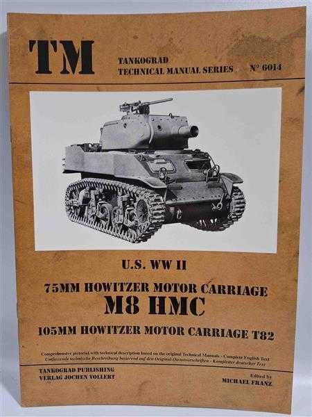 Tankograd 6014 U.S. WWII 75mm Howitzer Motor Carriage M8 HMC 105mm T82 Panzer