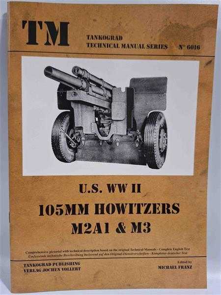 Tankograd 6016 U.S. WW II 105mm Howitzers M2A1 & M3 Geschütz