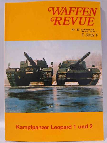 Waffen Revue Nr. 33 Kampfpanzer Leopard 1 & 2 Nagant Behelfs-Schützenmine S 150