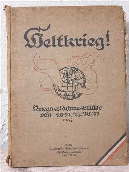 Weltkrieg Kriegs Ruhmesblätter von 1914/15/16/17 1. Weltkrieg Militaria