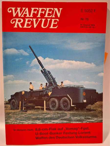 Waffen Revue Nr. 75 U-Boot-Bunker Festung Lorien 8,8 FLAK Vomag Fgst Volkssturm