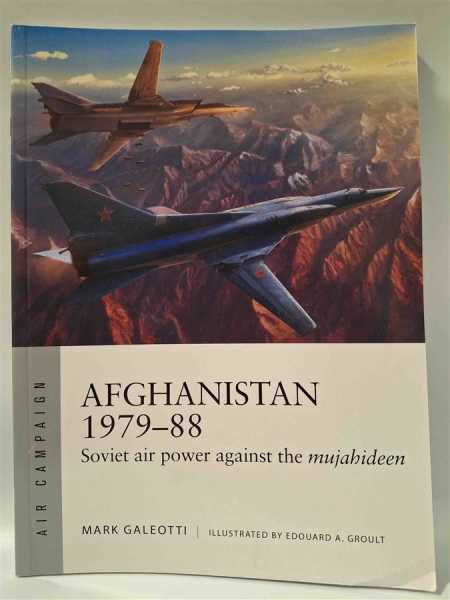 Osprey Air Campaign 35 Afghanistan 1979-88 Soviet Air Power Against Mujahideen