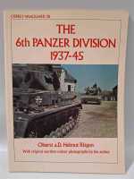 Osprey Vanguard 28 The 6th Panzer Division 1937-45...