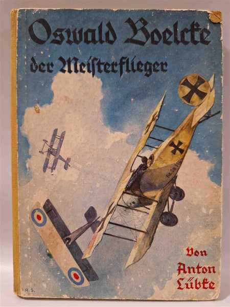 Lübcke Oswald Boelcke der Meisterflieger Luftfahrt Geschichte Jagdflieger