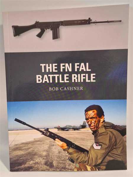 Osprey Weapon 27 The FN FAL Battle Rifle Bush Wars Arab Israeli Kalter Krieg