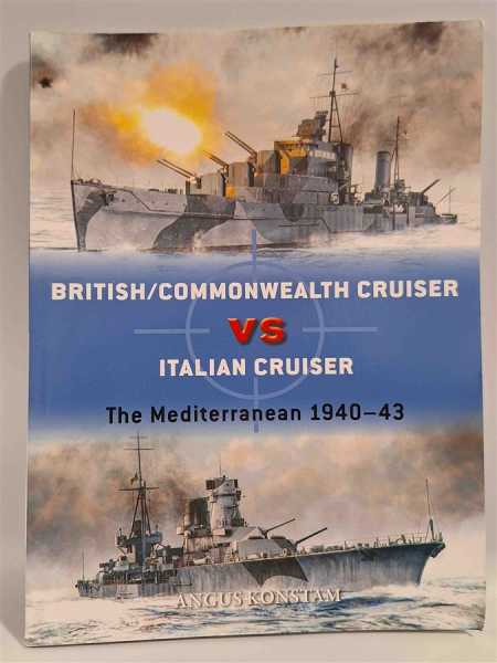 Osprey Duel 123 British Commonwealth Cruiser VS Italian Mediterranean 1940-1943