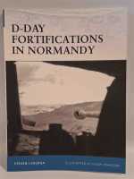 Osprey Fortress 37 D-Day Fortifications in Normandy Erwin Rommel 1943 1944