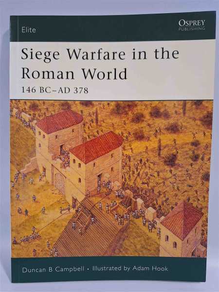 Osprey Eli 126 Siege Warfare in the Roman World 146 BC-AD378 Festungsbau