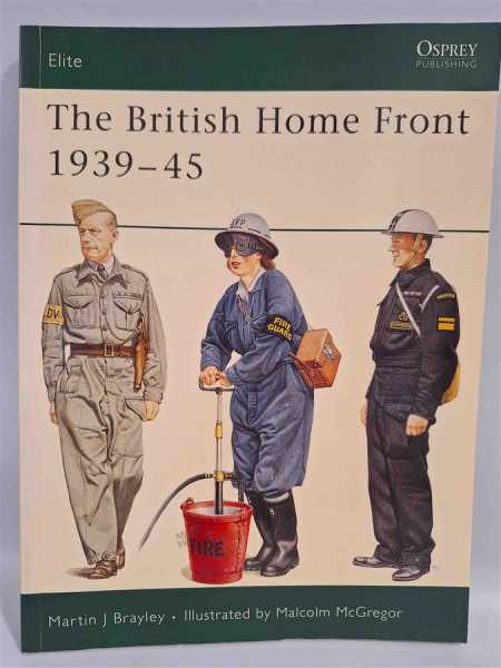 Osprey Eli 109 The British Home Front 1939-45 Woman Frauen Uniform Ausrüstung