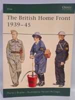 Osprey Eli 109 The British Home Front 1939-45 Woman...