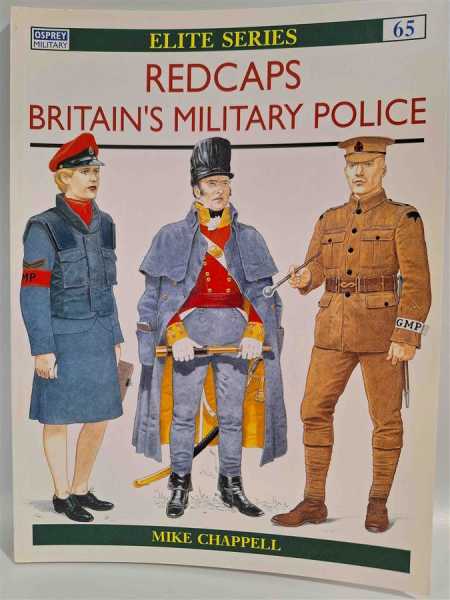 Osprey Eli 65 Redcaps Britain´s Military Police Polizei England MP Militaria