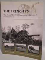 Osprey New Vanguard 288 The French 75mm M1897 field Gun...