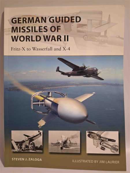 Osprey New Vanguard 276 German Guided Missiles of World War 2 Fritz-X Wasserfall