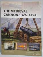 Osprey New Vanguard 273 Medieval Cannon 1326-1494...