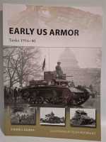 Osprey New Vanguard 245 Early US Armor Tanks 1916-1940...