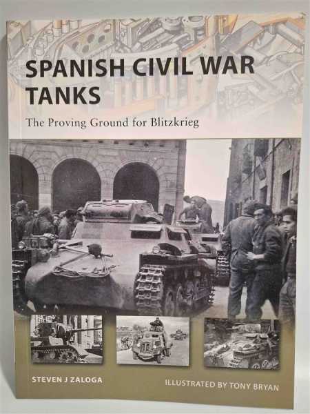 Osprey New Vanguard 170 Spanish Civil War Tanks Proving Ground for Blitzkrieg